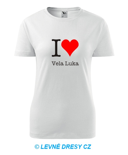 Dámské tričko I love Vela Luka