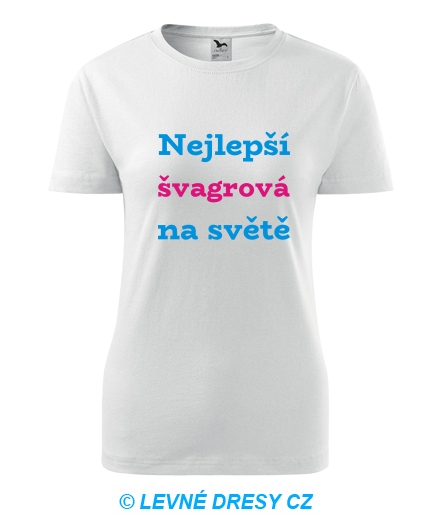 Tričko nejlepší švagrová na světě - Trička pro rodinu