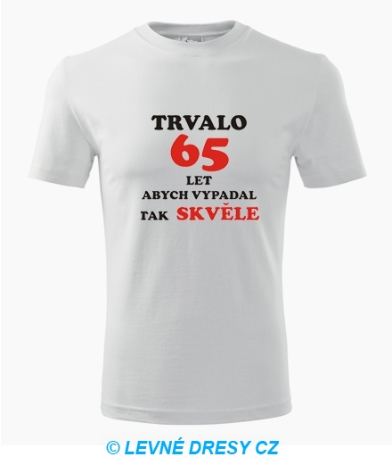  - Tričko trvalo 65 let