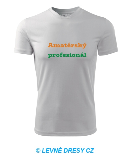 Tričko Amatérský profesionál