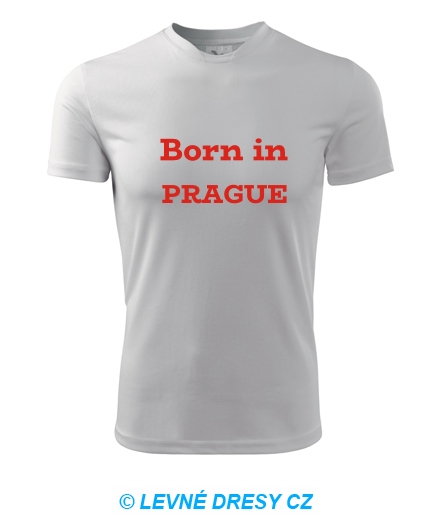 Tričko Born in Prague