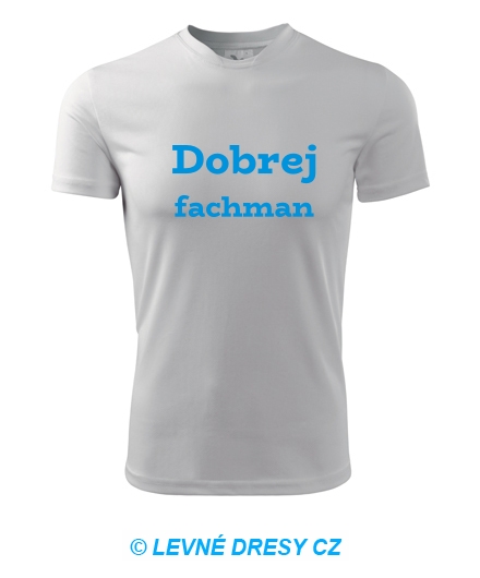 Tričko Dobrej fachman