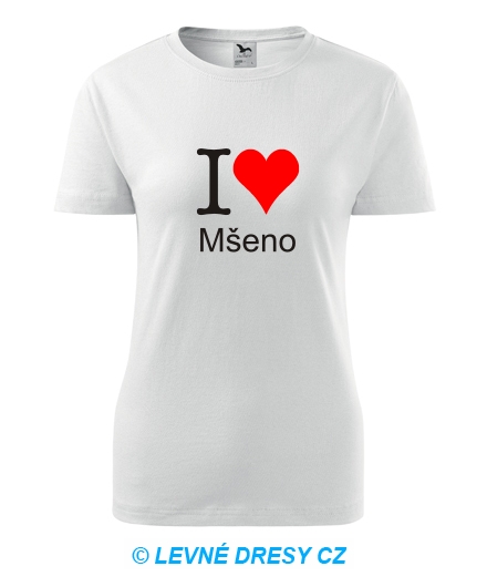 Dámské tričko I love Mšeno