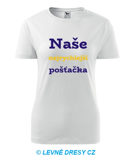 Dámské tričko Naše nejrychlejší poštačka