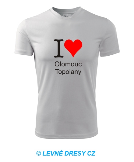 Tričko I love Olomouc Topolany