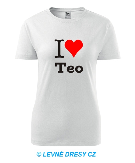 Dámské tričko I love Teo