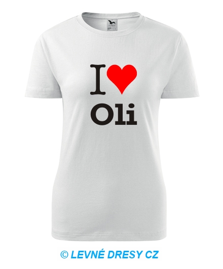 Dámské tričko I love Oli