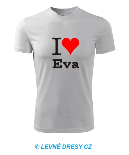 Tričko I love Eva