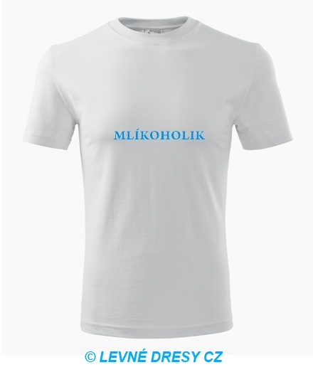 Tričko Mlíkoholik