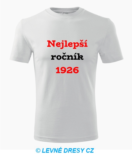 Narozeninové tričko Nejlepší ročník 1926