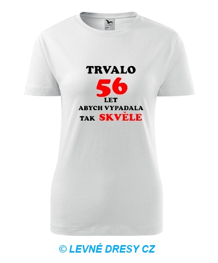 Dámské narozeninové tričko trvalo 56 let