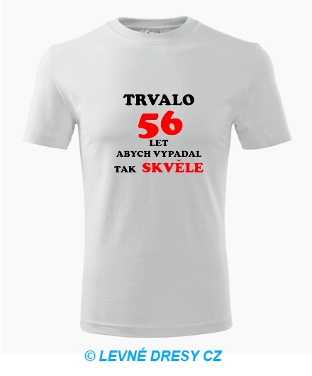 Narozeninové tričko trvalo 56 let