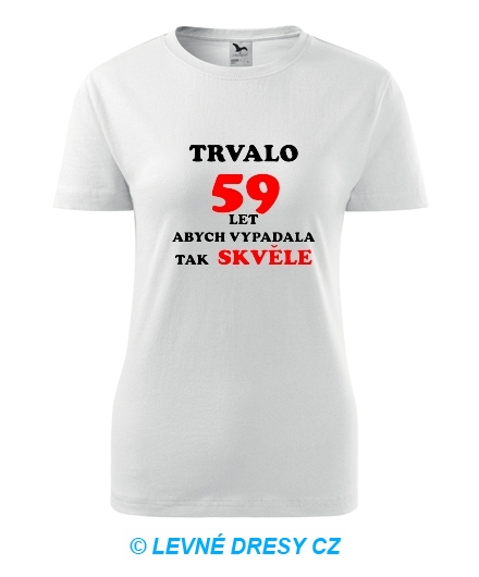 Dámské narozeninové tričko trvalo 59 let