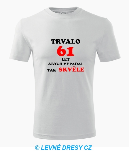 Narozeninové tričko trvalo 61 let