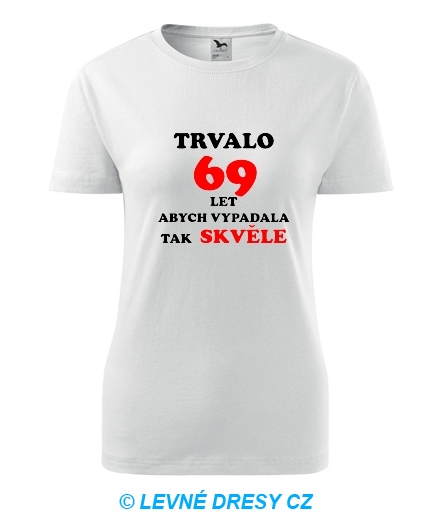Dámské narozeninové tričko trvalo 69 let