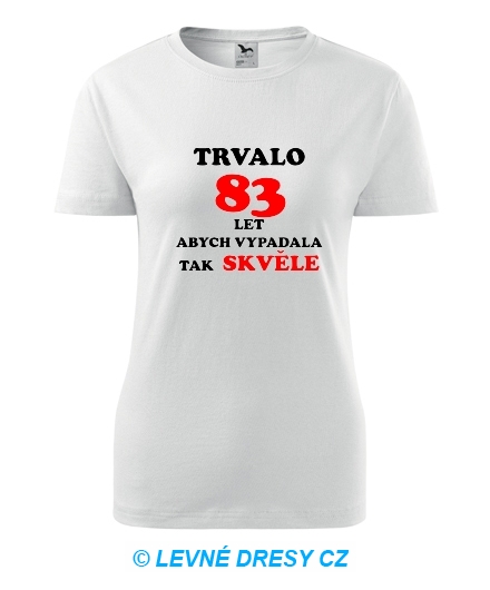 Dámské narozeninové tričko trvalo 83 let