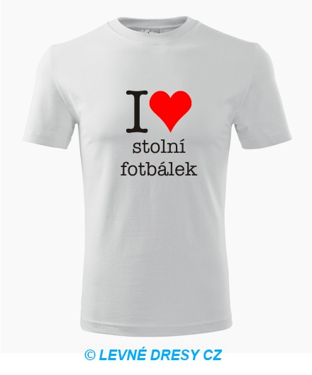 Tričko I love stolní fotbálek