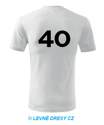 Tričko s číslem 40