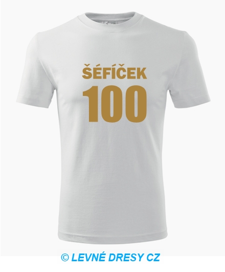 Tričko Šéfíček 100