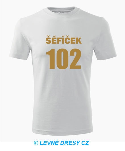 Tričko Šéfíček 102