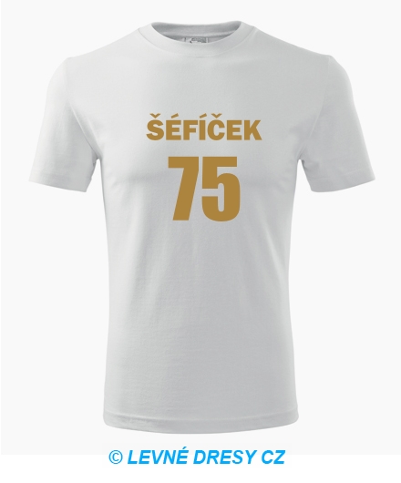 Tričko Šéfíček 75