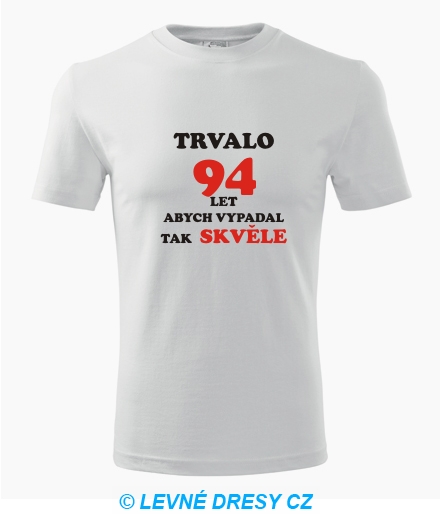 Tričko trvalo 94 let