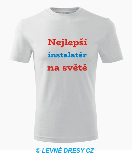 Tričko nejlepší instalatér na světě