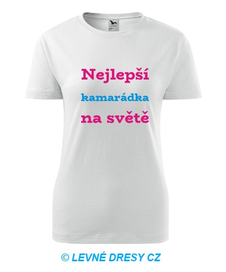 Tričko nejlepší kamarádka na světě - Trička pro přátele