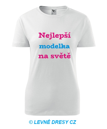 Dámské tričko nejlepší modelka