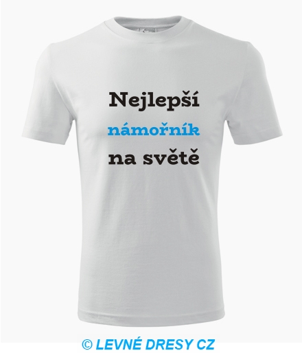 Tričko nejlepší námořník na světě