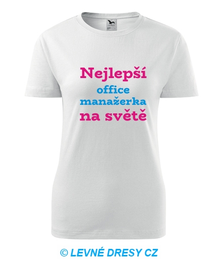 Dámské tričko nejlepší office manažerka