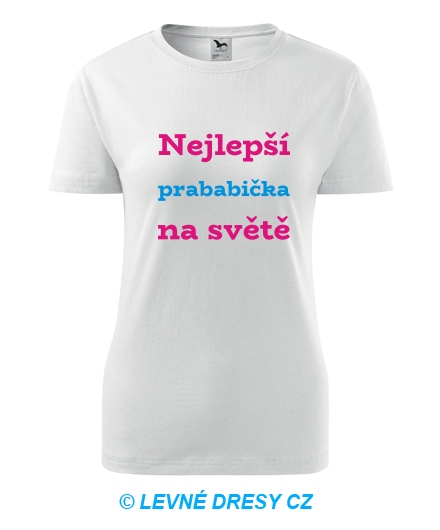 Tričko nejlepší prababička na světě - Trička pro rodinu