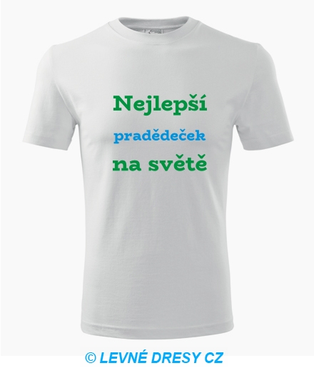 Tričko nejlepší pradědeček na světě - Trička pro rodinu