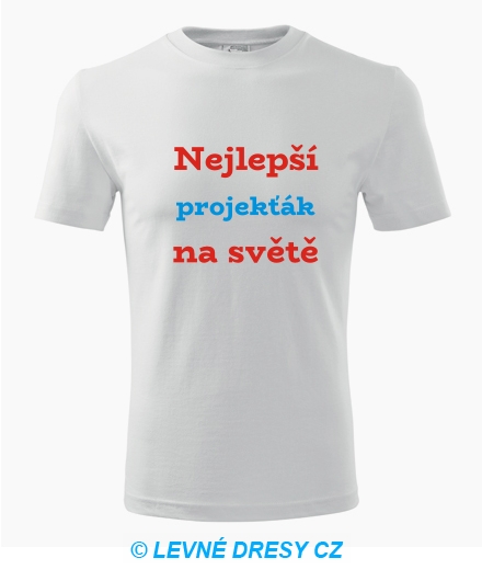 Tričko nejlepší projekťák na světě