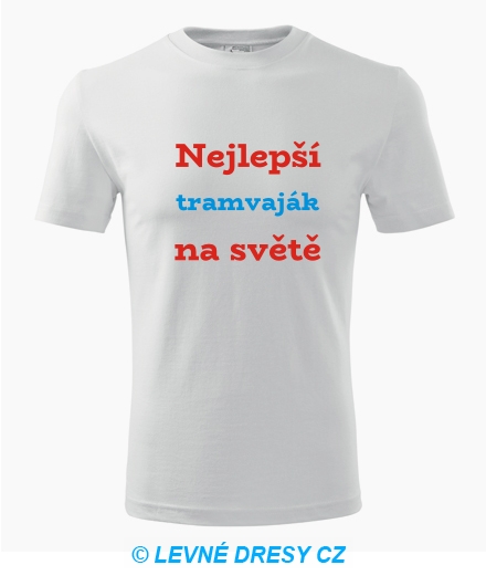 Tričko nejlepší tramvaják na světě