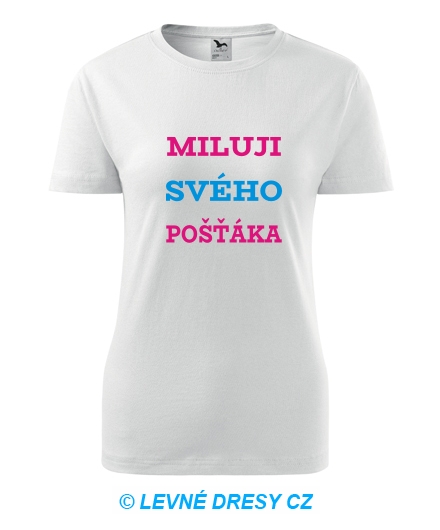 Dámské tričko Miluji svého pošťáka