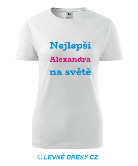 Dámské tričko nejlepší Alexandra na světě