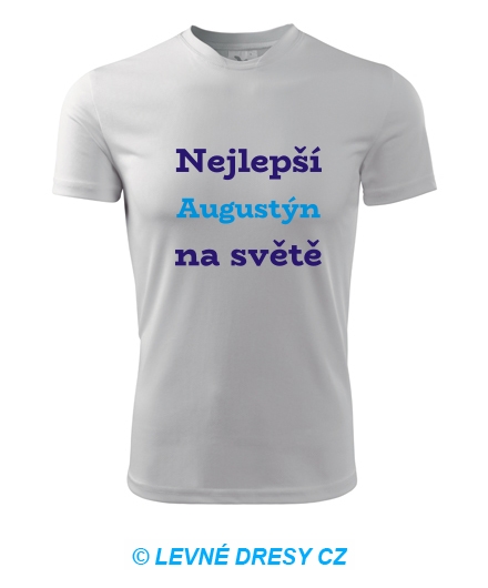 Tričko nejlepší Augustýn na světě