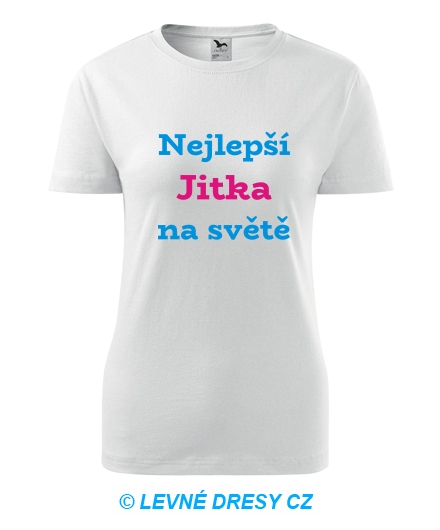 Dámské tričko nejlepší Jitka na světě