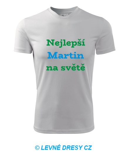 Tričko nejlepší Martin na světě