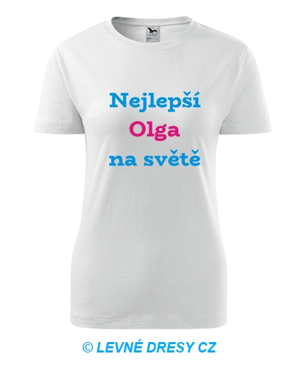Dámské tričko nejlepší Olga na světě