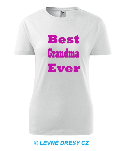  - Dámské tričko Best Grandma Ever