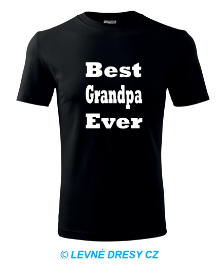  - Tričko Best Grandpa Ever