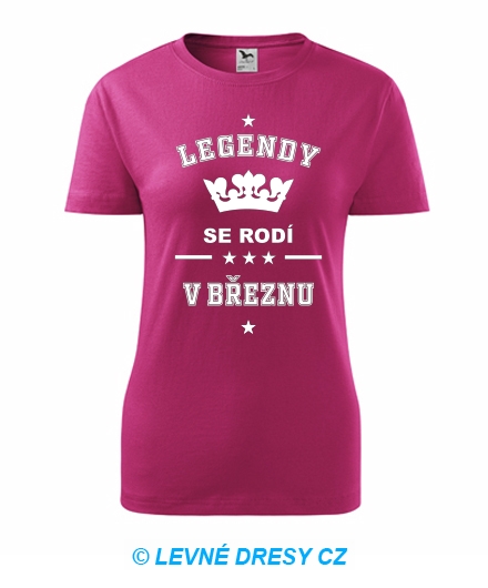 Dámské tričko Legendy se rodí v březnu