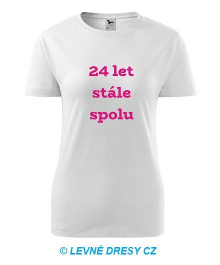 Dámské tričko 24 let stále spolu