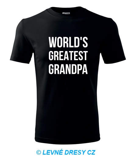  - Tričko Worlds Greatest Grandpa 