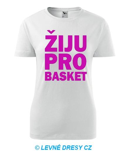 Dámské tričko Žiju pro basket