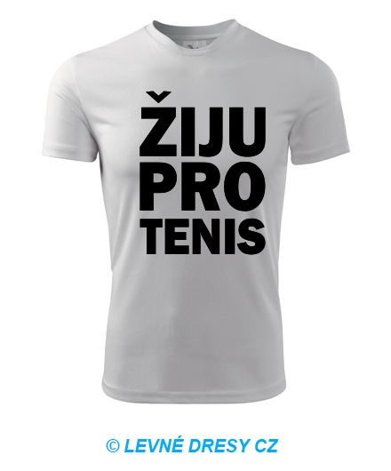 Tričko Žiju pro tenis